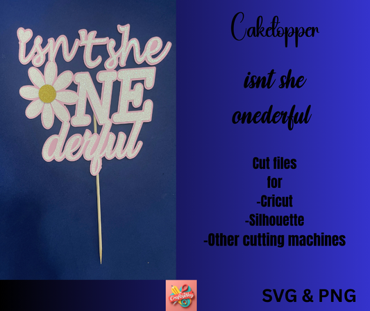 "Isn't She ONEderful" Cake Topper – First Birthday Party Decoration - CraftsyWay