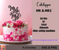MR & MRS cake topper - CraftsyWay